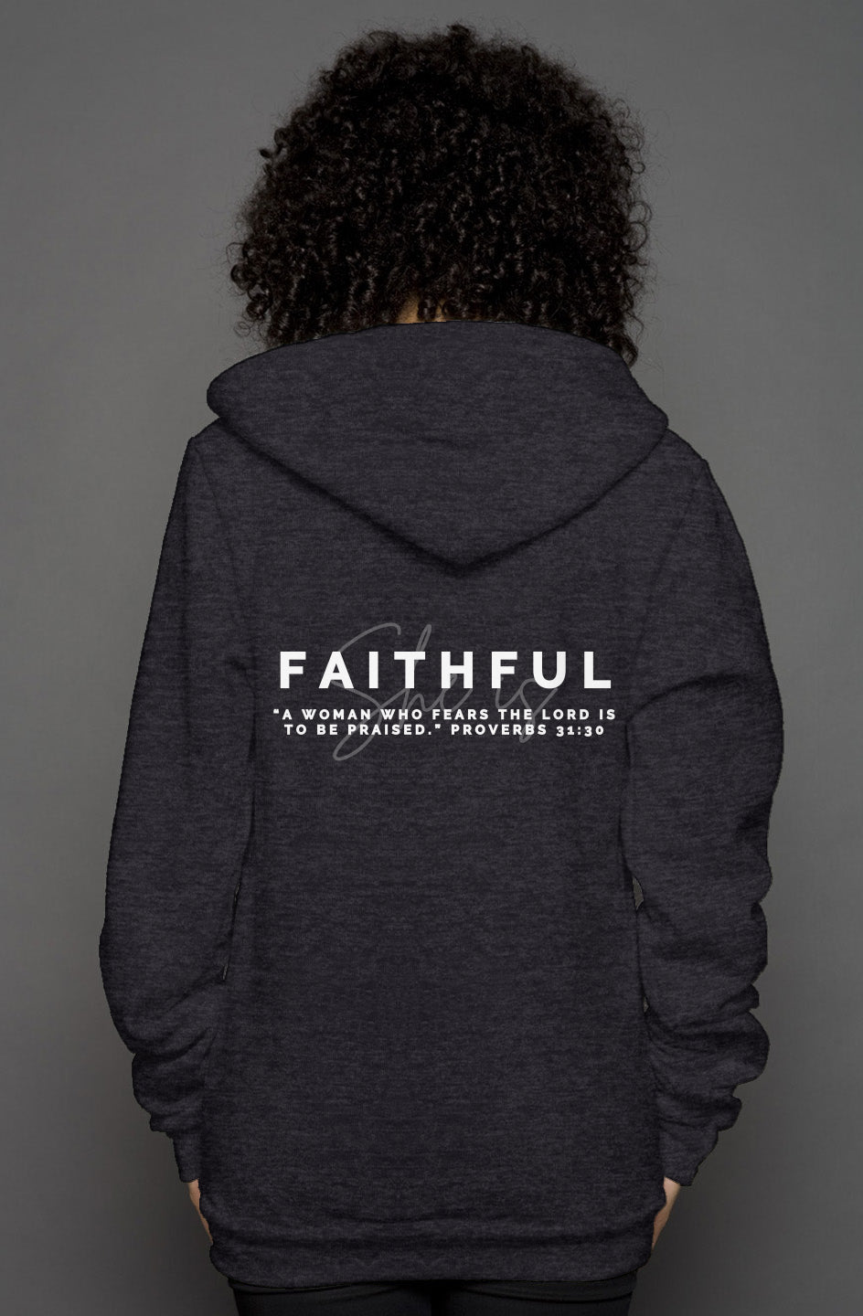 She Is | FAITHFUL | 'Zip Hoody'