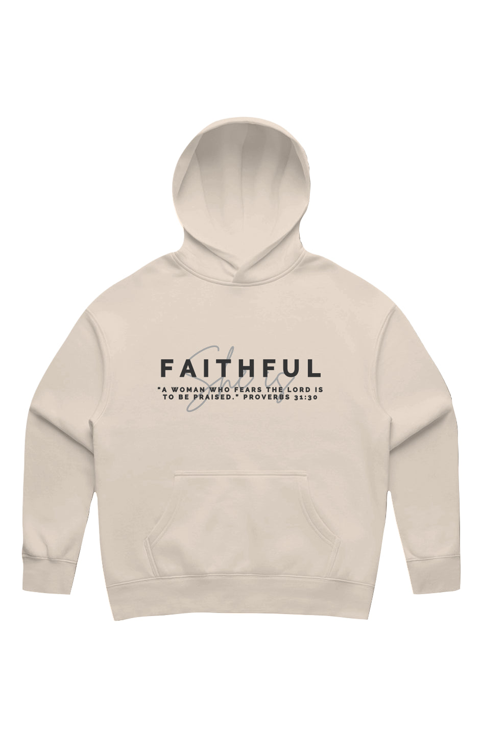 She Is | FAITHFUL | Relaxed Hoodie
