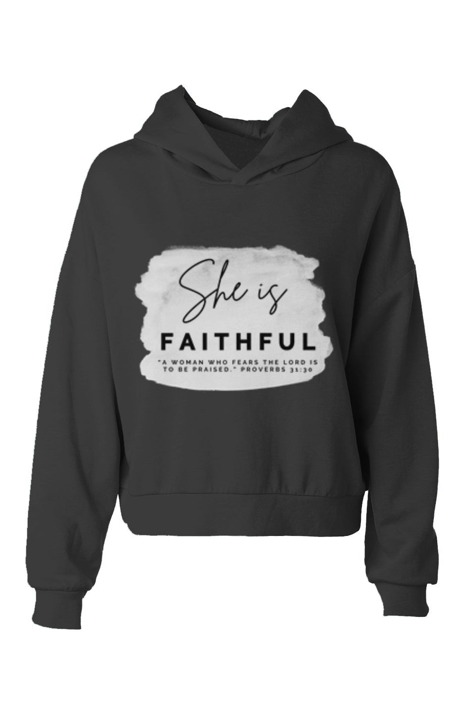 She Is | FAITHFUL | hoodie