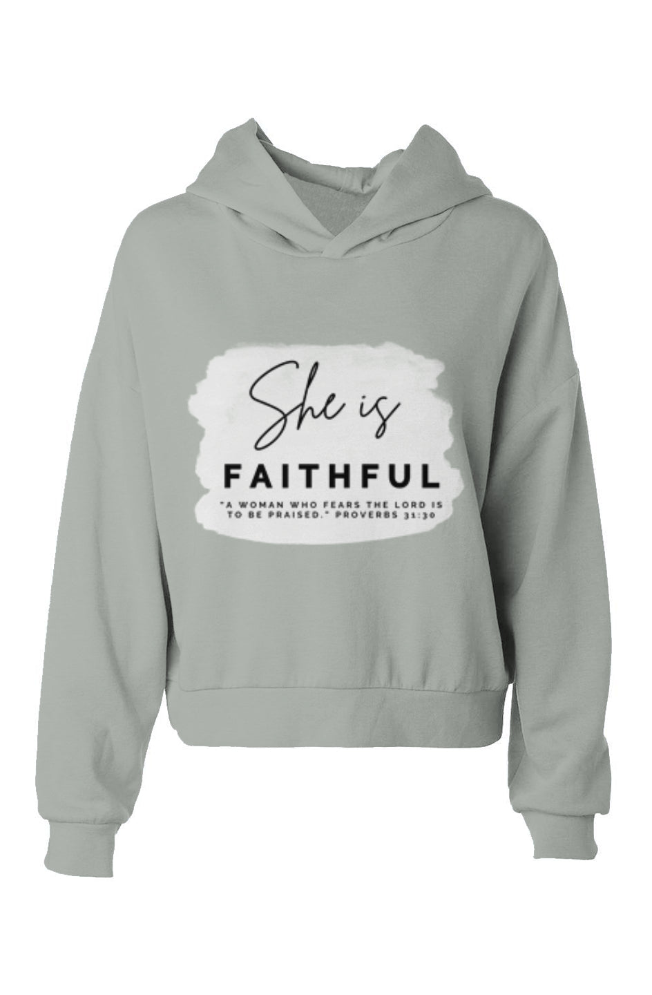 She Is | FAITHFUL | hoodie