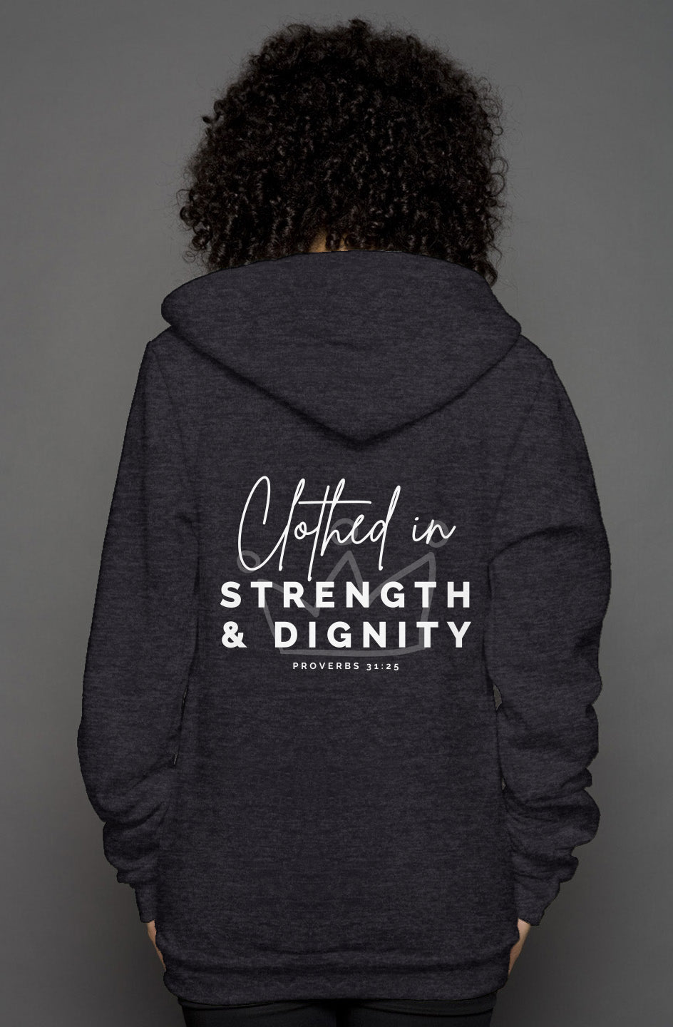 Clothed in Strength & Dignity | 'Zip Hoody'