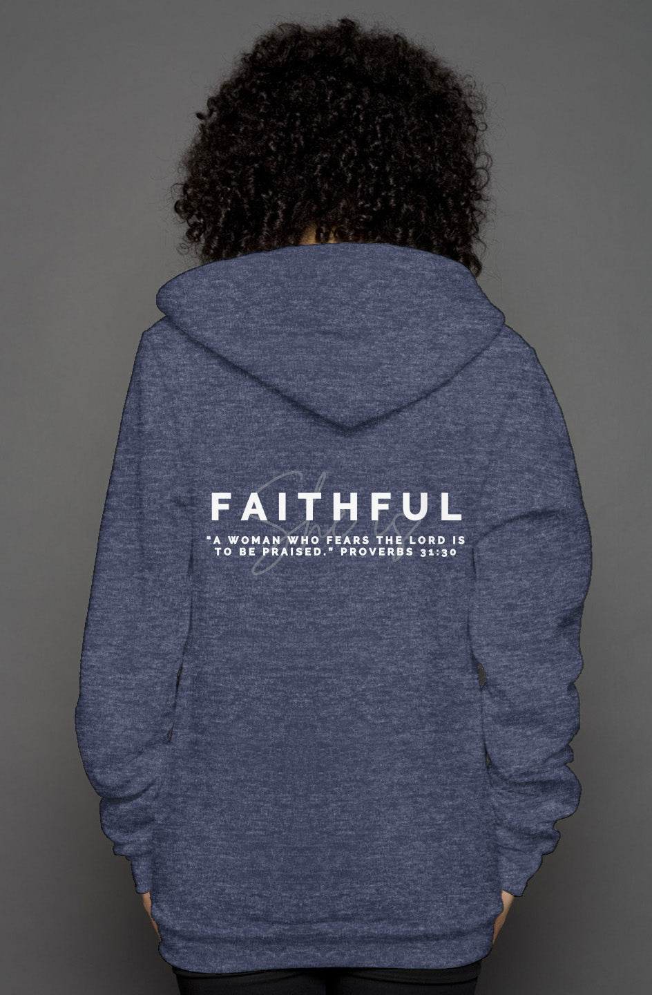 She Is | FAITHFUL | 'Zip Hoody'