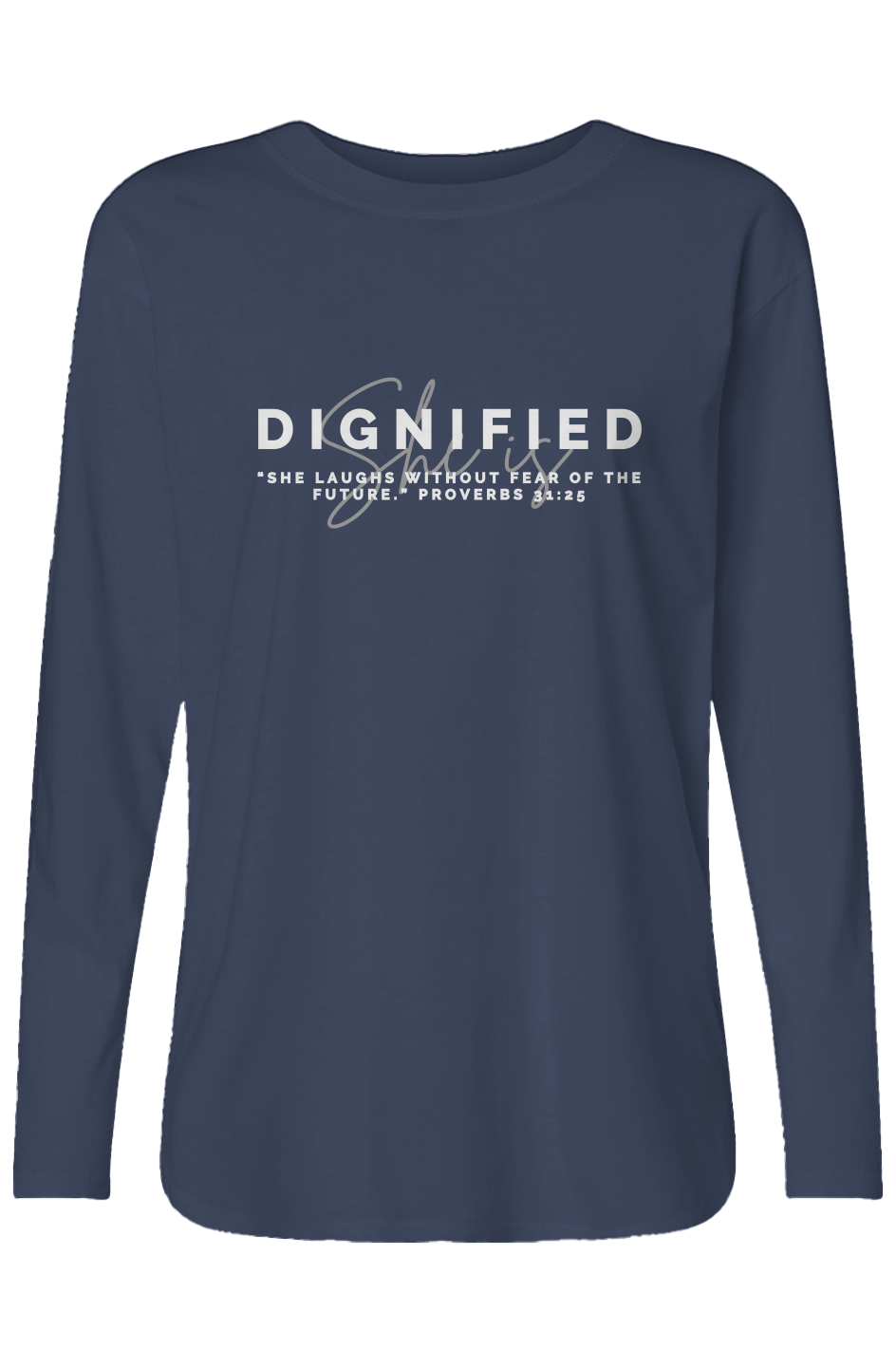 She Is | DIGNIFIED | Relaxed Long Sleeve
