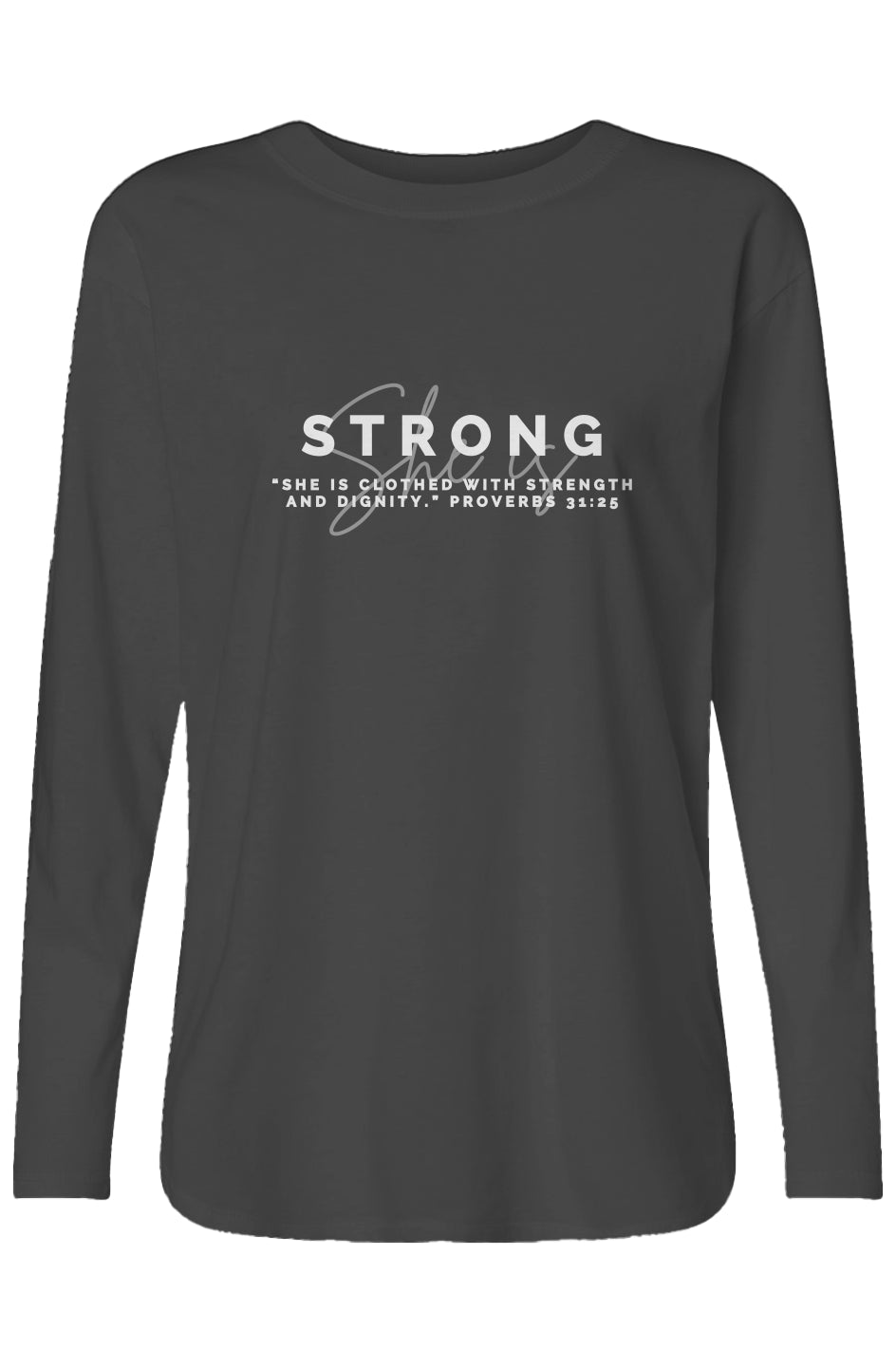 She Is | STRONG | Relaxed Long Sleeve