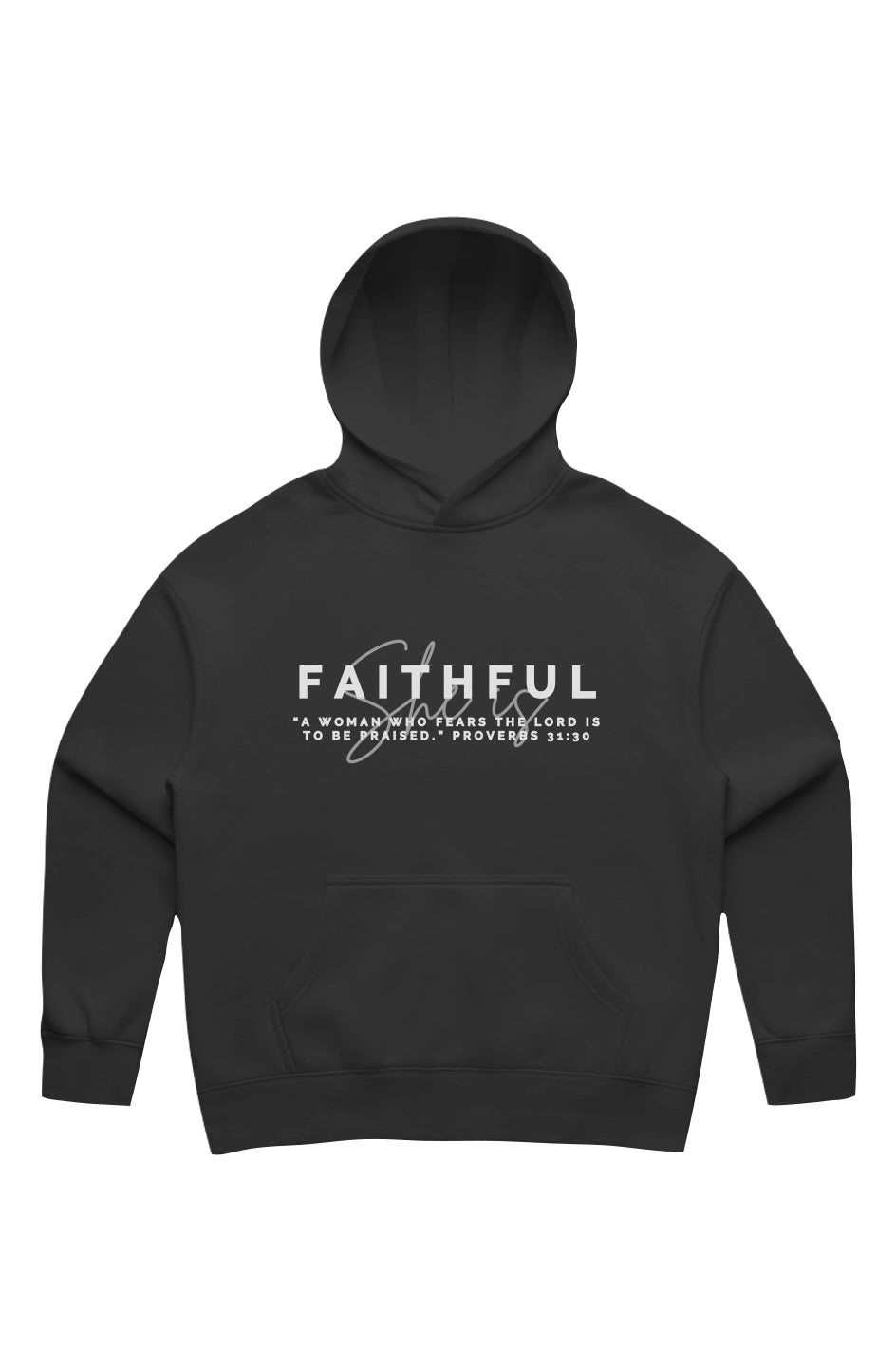 She Is | FAITHFUL | Relaxed Hoodie