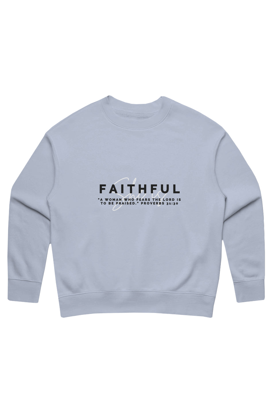 She Is | FAITHFUL | Relaxed Crew