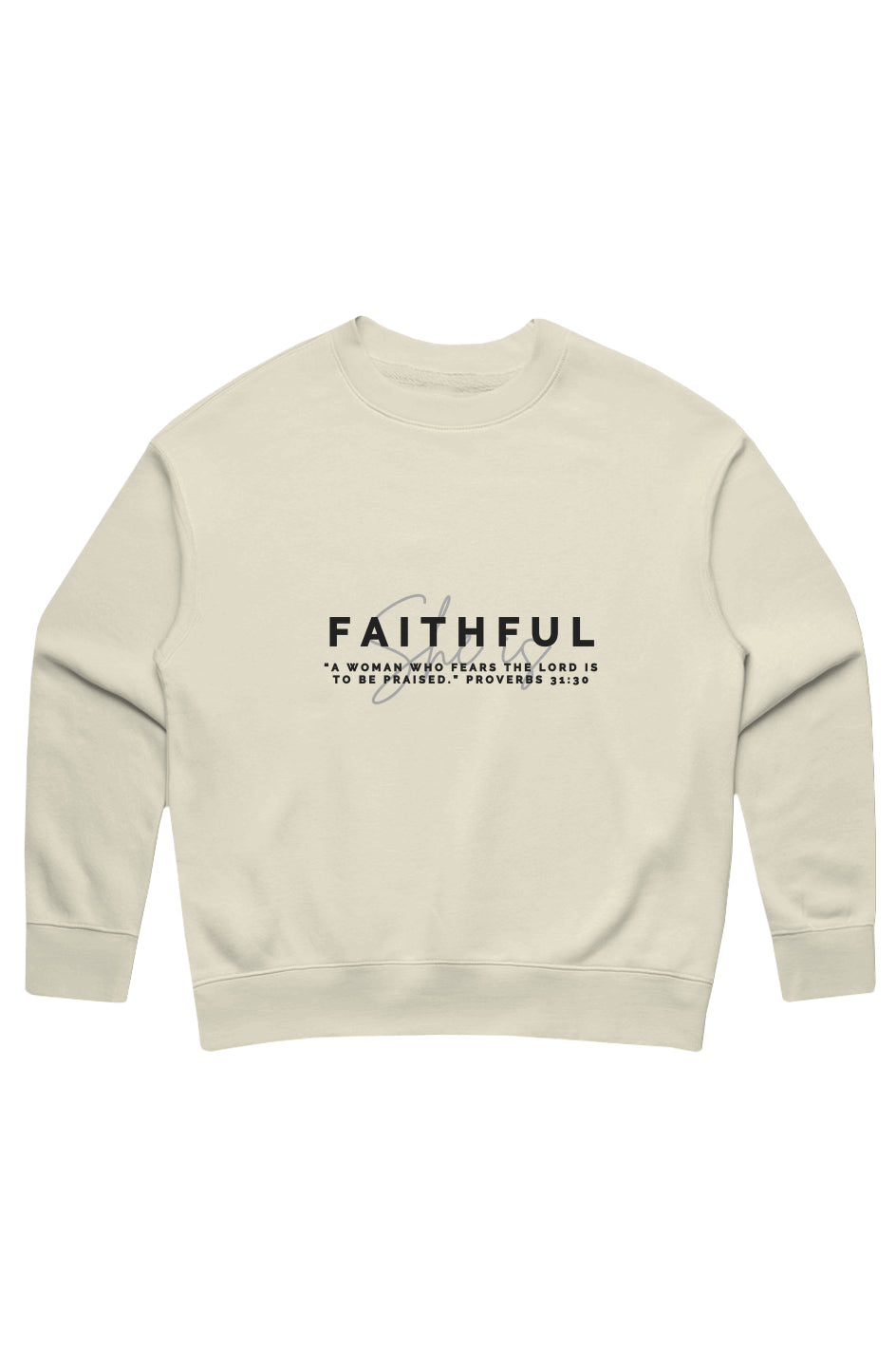 She Is | FAITHFUL | Relaxed Crew