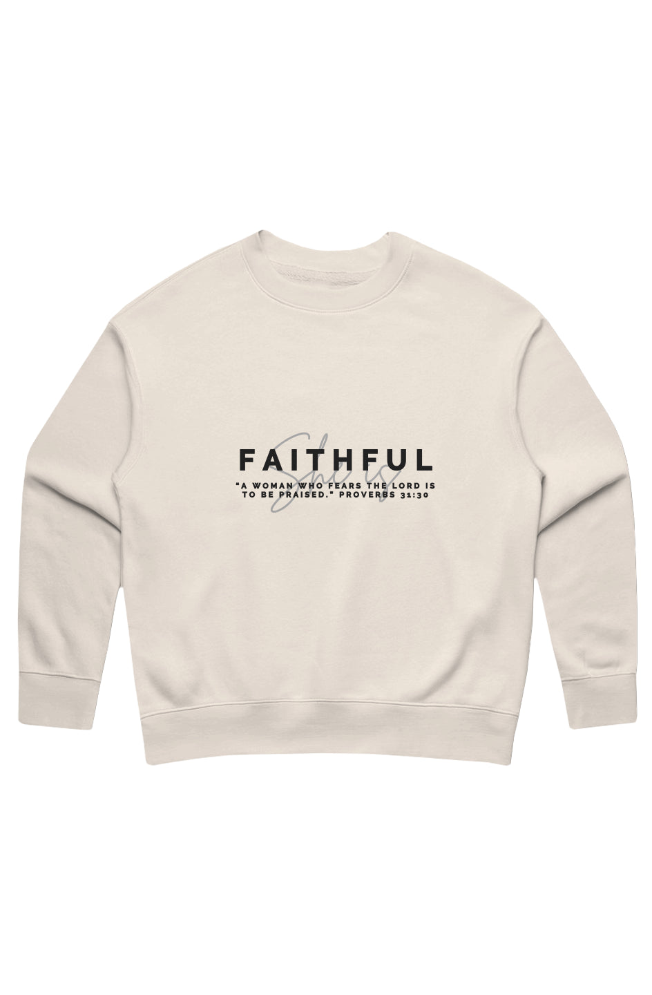 She Is | FAITHFUL | Relaxed Crew