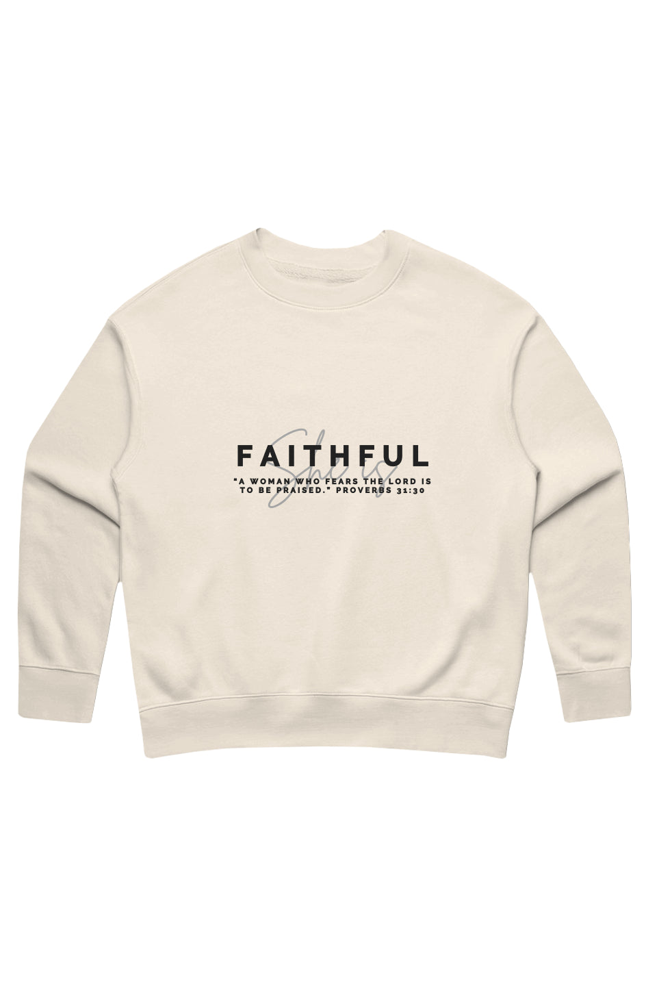 She Is | FAITHFUL | Relaxed Crew
